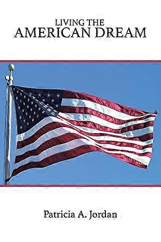 Het leven van de Amerikaanse Droom