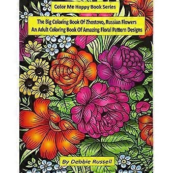 Il grande libro da colorare di Zhostovo, fiori russi: un libro da colorare per adulti di incredibili disegni floreali