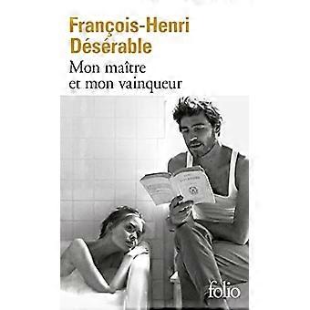 Mon maÃ®tre et mon vainqueur