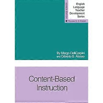 Content-based Instruction - Margo DelliCarpini