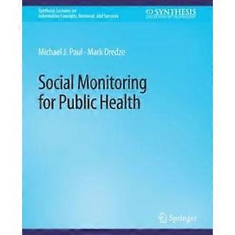 Social Monitoring For Public Health - Michael J. Paul - Paperback - en Book