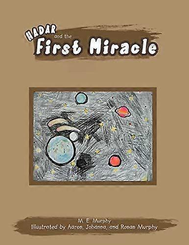 Hadar and the first miracle