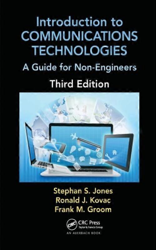 Introduction To Communications Technologies A Guide For Non-engineers Third E