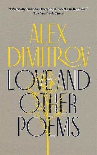 Love And Other Poems - Alex Dimitrov - Paperback - English Book - Poetry