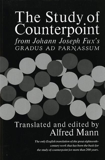 The Study Of Counterpoint by Johann Joseph Fux Paperback