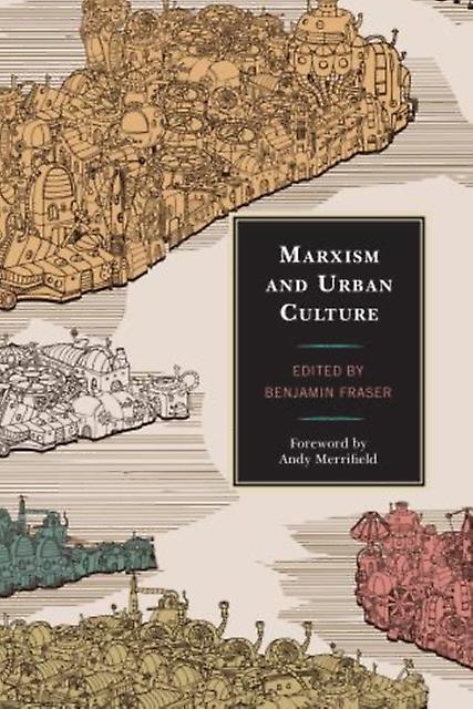 Marxism And Urban Culture Book