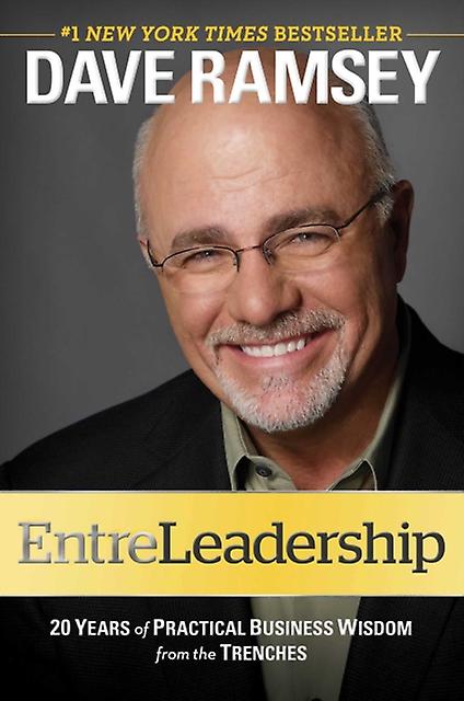 Entreleadership 20 Years Of Practical Business Wisdom From The Trenches by Dave Ramsey Paperback Book