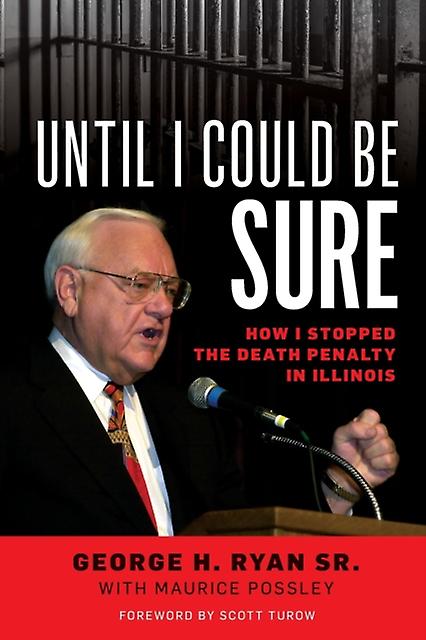 Until I Could Be Sure by George H. Ryan Paperback Book