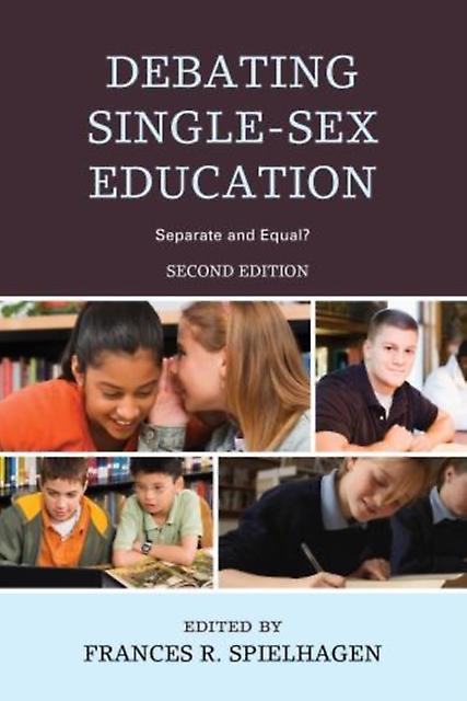 Debating Singlesex Education by Frances R. Spielhagen Paperback Book