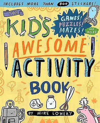 The Kid's Awesome Activity Book