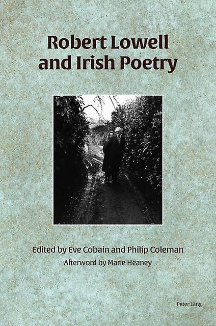 Robert Lowell And Irish Poetry Paperback Book