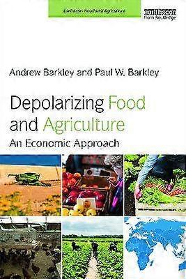 Depolarizing Food and Agriculture