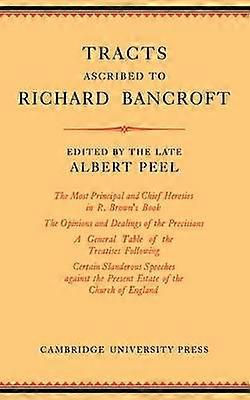 Tracts Ascribed to Richard Bancroft