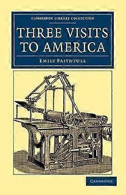 Three Visits to America