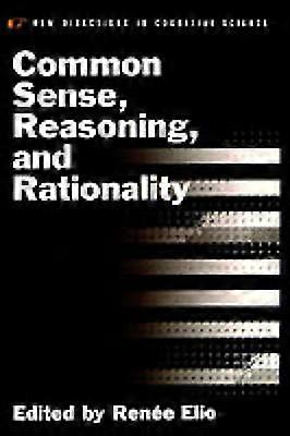 Common Sense Reasoning and Rationality