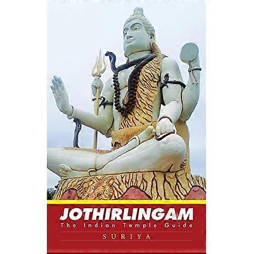 Jothirlingam: the Indian Temple Guide