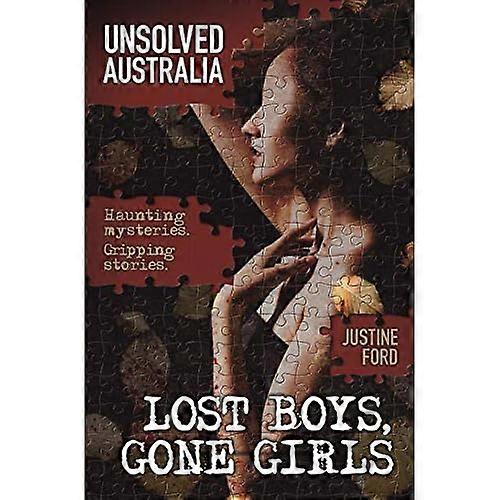 Unsolved Australia: Lost Boys, Gone Girls
