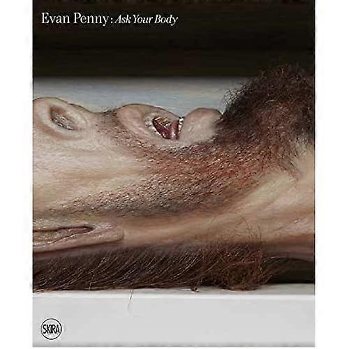 Evan Penny: Ask Your Body