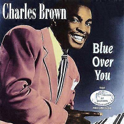Charles Brown Blue Over You CD