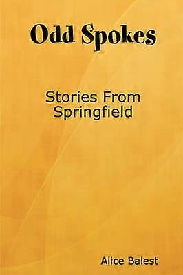 Odd Spokes Stories from Springfield