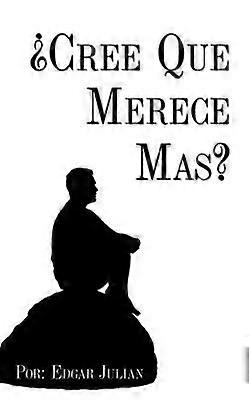 'Cree Que Merece Mas?