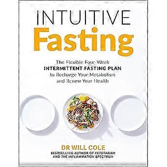 Intuitive Fasting The New York Times Bestseller