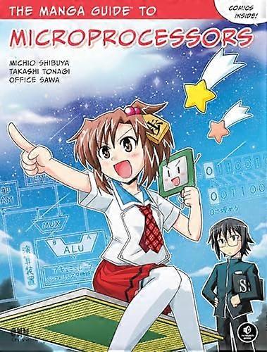 The Manga Guide To Microprocessors