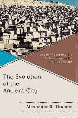 The Evolution of the Ancient City