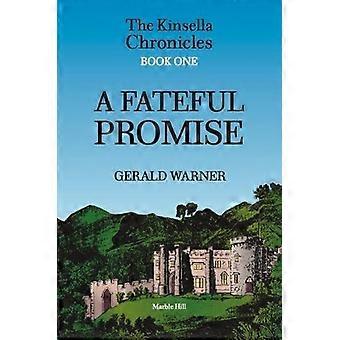 A Fateful Promise - GERALD WARNER