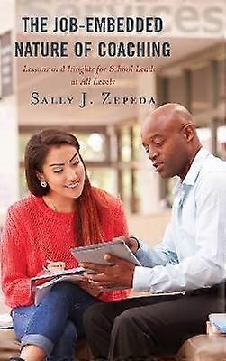 The Job-Embedded Nature of Coaching