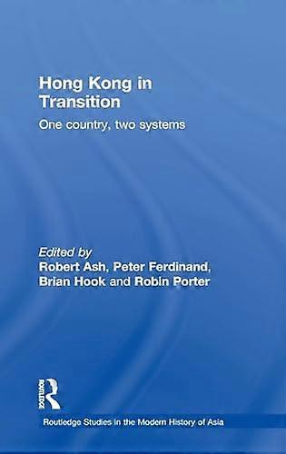 Hong Kong in Transition: One Country Two Systems