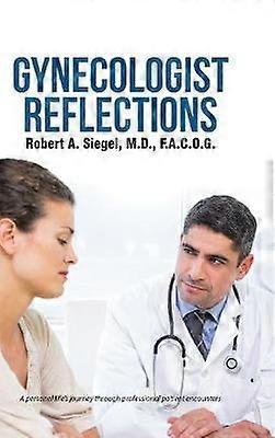 Gynecologist Reflections