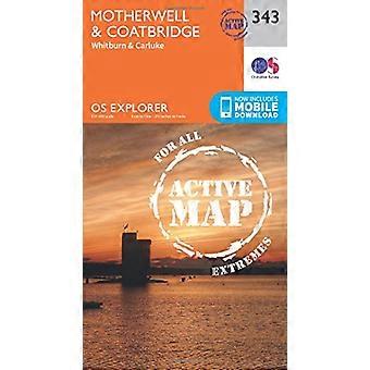 OS Explorer Map Active (343) Motherwell and Coatbridge (OS Explorer Active Map)