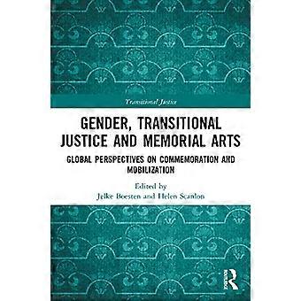 Gender, Transitional Justice und Gedenkkunst: Globale Perspektiven auf Gedenken und Mobilisierung (Transitional Justice)