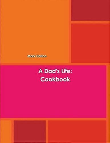 Dad's Life : Cookbook