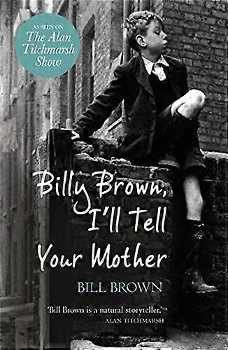 Billy Brown, ik vertel je moeder