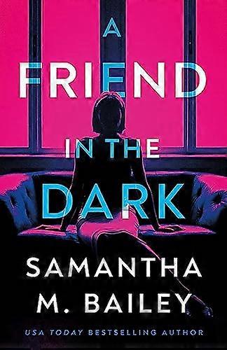 A Friend in the Dark