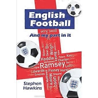 Der englische Fußball und mein (sehr kleiner) Anteil daran