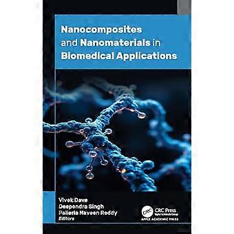 Nanocomposites and Nanomaterials in Biomedical Applications