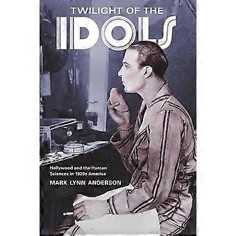 Twilight Of The Idols - Mark Lynn Anderson - Hardback - en Book