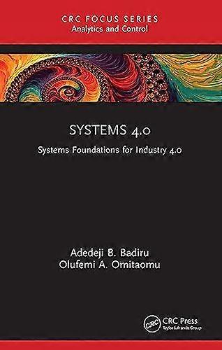 Systems 4.0 Systems Foundations for Industry 4.0