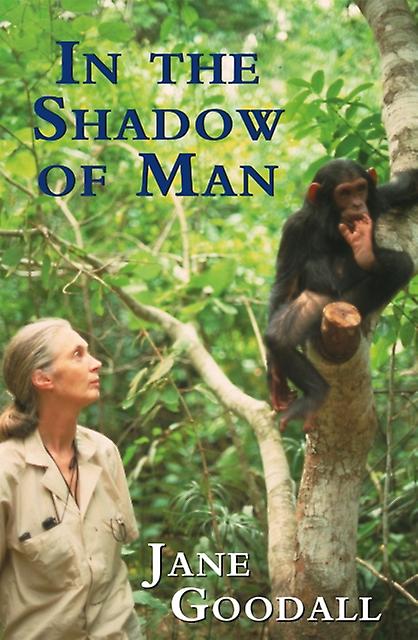 In The Shadow Of Man by Jane Goodall Paperback Book