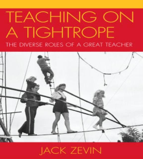 Teaching On A Tightrope by Jack Zevin Paperback