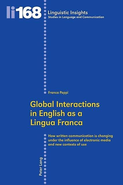 Global Interactions In English As A Lingua Franca