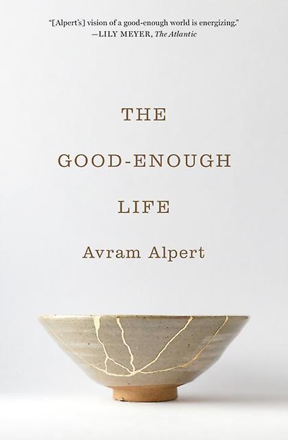 Good-enough Life - Avram Alpert