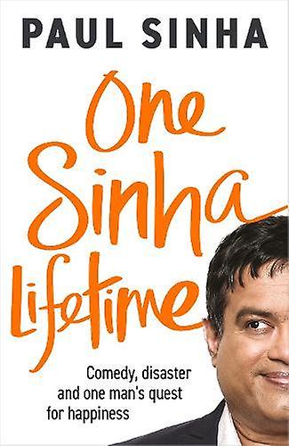 One Sinha Lifetime by Paul Sinha Hardback Book