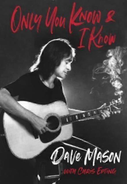 Only You Know & I Know - Chris Epting - Music: styles and genres - Omnibus Press - Hardback