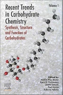 Recent Trends in Carbohydrate Chemistry