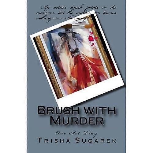 Brush with Murder: One Act Play (Short N' Small Plays)