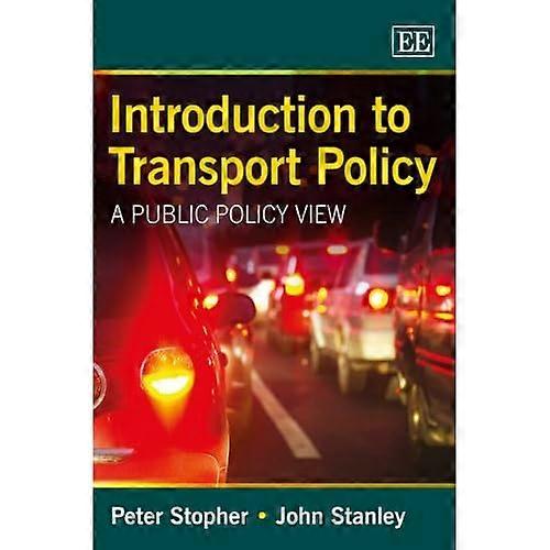 Introduction to Transport Policy: A Public Policy View